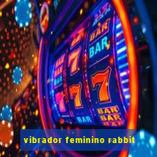 vibrador feminino rabbit